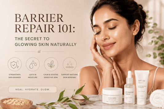 Barrier Repair 101: The Secret to Glowing Skin Naturally